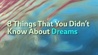 8 Things That You Didn’t Know About Dreams