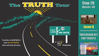 Jason Q, Truth Tour 1, Denver CO, 7-21-22