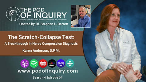 The Scratch-Collapse Test: A Breakthrough in Nerve Compression Diagnosis with Karen Anderson, D.P.M.