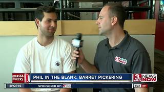 Phil In the Blank: Barret Pickering