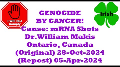 GENOCIDE by Cancer Dr William Makis Ontario, Canada 28-Oct-2023