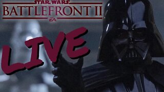 STAR WARS Battlefront 2 Livestream BLOCK THIS YOUTUBE