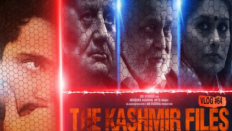 The Kashmiri Files || Vlogs Hub