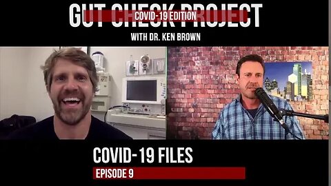 Gut Check Project: COVID-19 Files Ep. 9.0