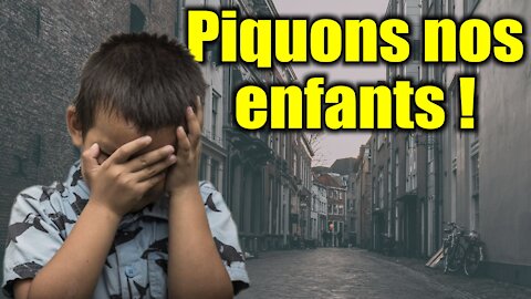 Piquons nos enfants !