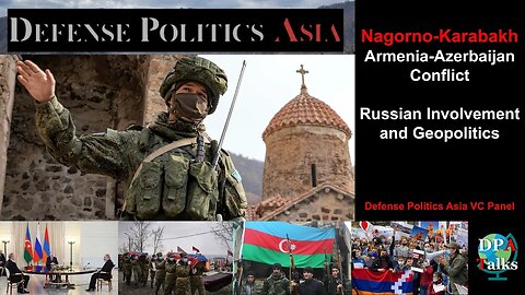 Nagorno-Karabakh - Armenia - Azerbaijan Conflict : Russian Involvement and Geopolitics