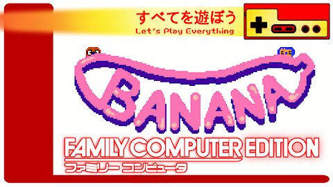 Let's Play Everything: Banana