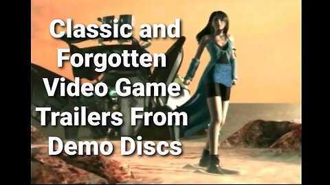 Video Game Trailers From Playstation and Xbox Demo Discs (Remastered)