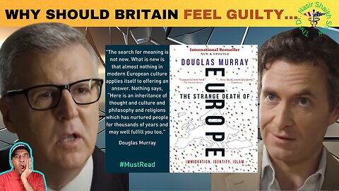 Douglas Murray's Bold Question - Why Should Britain Feel Guilty?