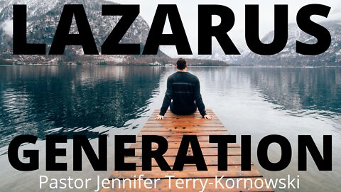 The Lazarus Generation