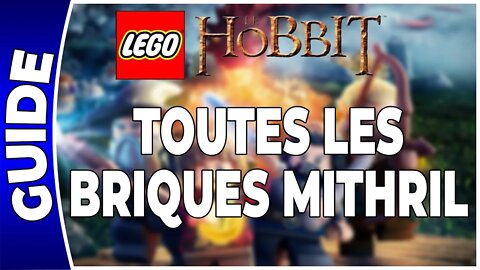 LEGO : Le Hobbit - TOUTES LES BRIQUES EN MITHRIL !!! [FR PS4]