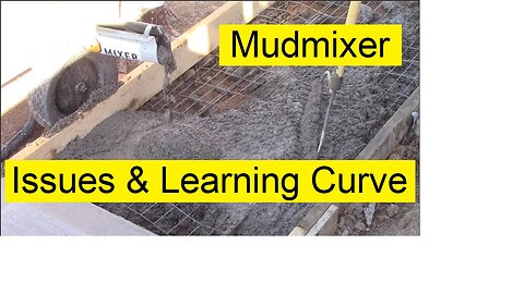 Mudmixer, What am I Doing Wrong? Problems? Issues? Learning Curve?