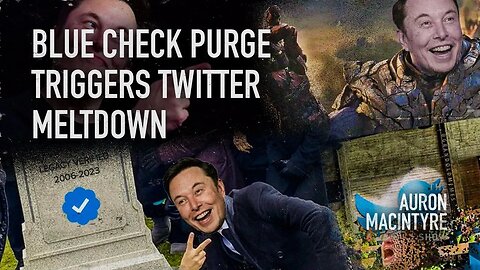 Twitter Blue-Check Purge and Tucker Carlson Leaves Fox | Guests: Wade Stotts and The Prudentialist