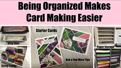 Organization Makes Card Making Easier
