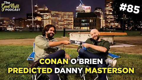 Conan O'Brien PREDICTED Danny Masterson - The Good Night Podcast #85