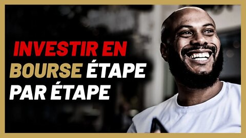 Comment investir en bourse étape par étape ? [Débutant]