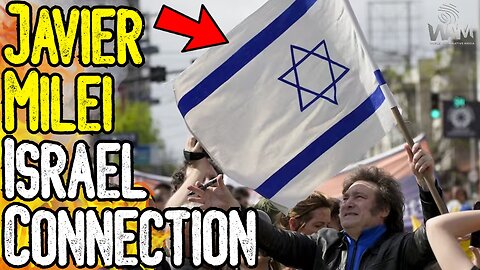 THE JAVIER MILEI ISRAEL CONNECTION! - The Truth About Marxist Zionism & The Creation Of Israel