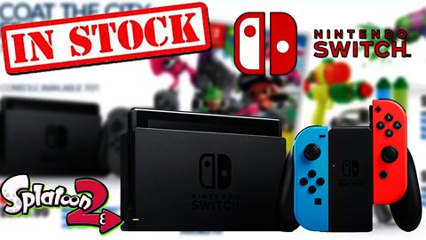 Nintendo Switch RESTOCKING Alongside Splatoon 2 Launch! - Retailers Confirm Switch Restock!