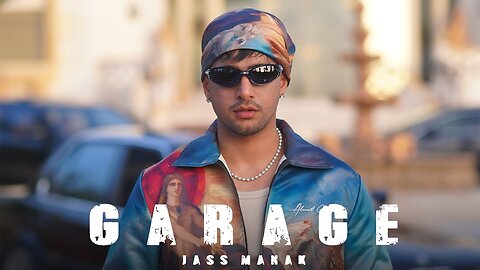 GARAGE ( Official Video ) Jass Manak _ Avvy Sra _ Latest Punjabi Songs 2024-(1080p)