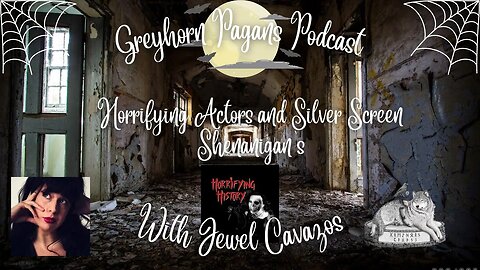 Greyhorn Pagans Podcast with Jewel Cavazos - Horrifying Actors and Silver Screen Shenanigan's