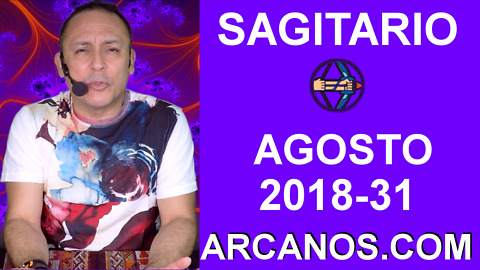 HOROSCOPO SAGITARIO-Semana 2018-31-Del 29 de julio al 4 de agosto de 2018-ARCANOS.COM