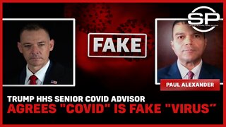Trump HHS Senior Covid Advisor, Agrees "Covid" Is Fake "Virus"