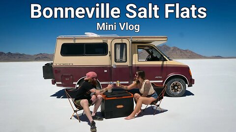 Van Life || Bonneville Salt Flats, Utah || Mini Vlog