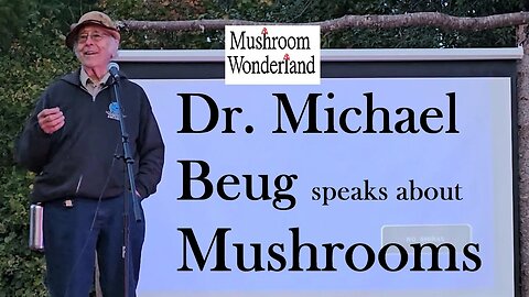 Mycology professor Dr. Michael Beug- Paul Stamets teacher speaks about mushrooms