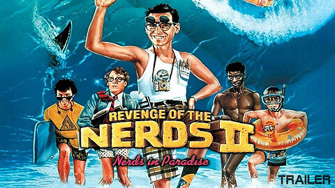 REVENGE OF THE NERDS II: NERDS IN PARADISE - OFFICIAL TRAILER - 1987