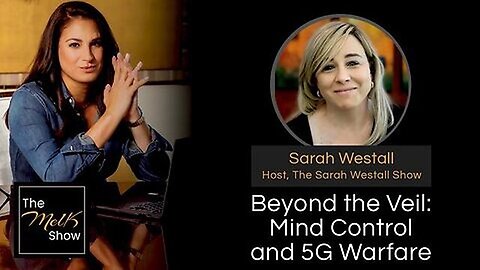 Beyond the Veil: Mind Control and 5G Warfare - Mel K & Sarah Westall (June 30, 2024)