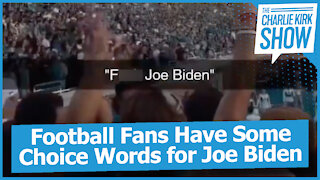 Football Fans Have Some Choice Words for Joe Biden
