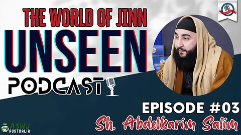 The Unseen Podcast #3: The Jinn #002 with Sh. AbdelKarim Salim | Albayan LIVE #156
