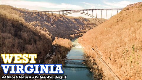 VISIT THE WILD AND WONDERFUL WEST VIRGINIA - #AlmostHeaven
