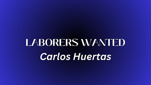 Harvest Rock | Carlos Huertas | Laborers Wanted | Sunday Service
