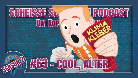 Scheisse Schiessen Podcast #63 - Cool, Alter