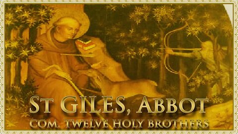 The Daily Mass: St Giles, Abbot