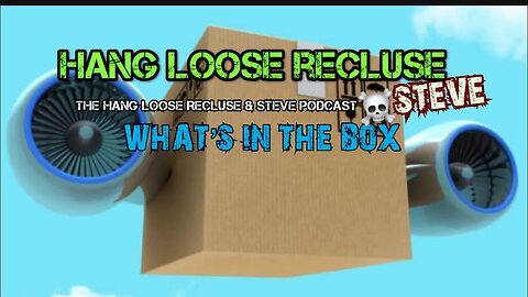What’s in the Box? | HLR & STEVE PODCAST WHILE DRIVING