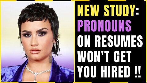STUDY: Adding Pronouns to your Resume will get you Ignored!
