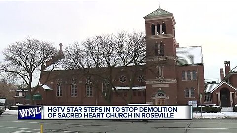 HGTV star steps in to stop demolition of Sacred Heart Church in Roseville