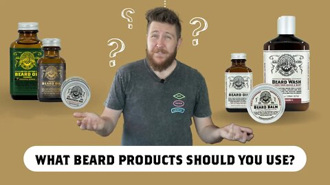 What Beard Care products Should You Use? | WTFAQ