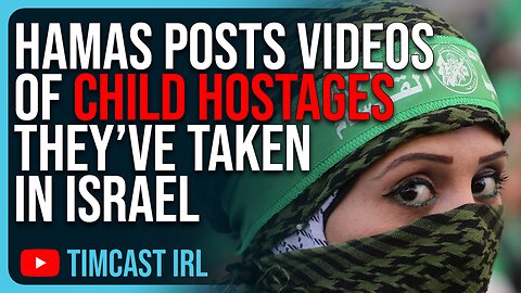 Hamas POSTS VIDEOS Of CHILD HOSTAGES They’ve Taken In Israel