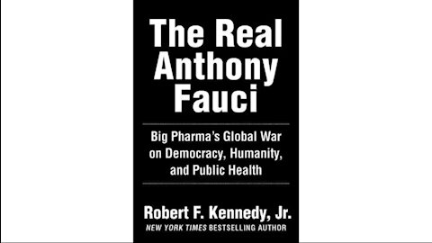 Robert F Kennedy Jr on "The Real Anthony Fauci"