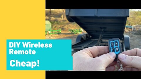 DIY $20 wireless remote for your dump trailer CHEAP