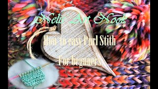 How to Purl stitch for Beginners - Continental knitting (Tutorial #3/4)