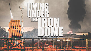 Living Under the Iron Dome
