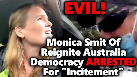 Monica Smit Arrested On Highway For "Incitement"! Australian Police Arrest Reignite AUS Democracy
