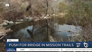 Push for bridge in Mission Trails
