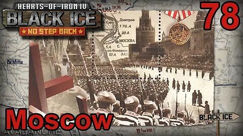 Battle of Moscow Starts! Back in Black ICE - Hearts of Iron IV - Germany - 78 Barbarossa