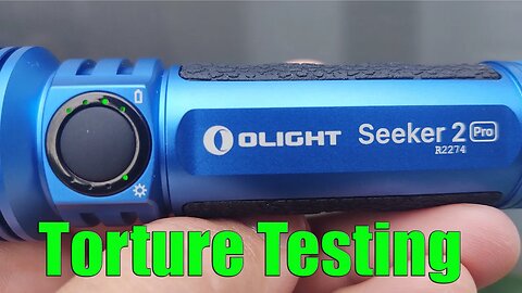 Torture Testing The OLIGHT Seeker 2 Pro with Water, Drops, Ford Raptor & SuperDuty