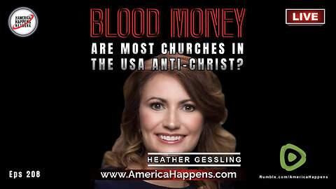 Are Most Churches in the USA Anti - Christ? Blood Money Episode 208